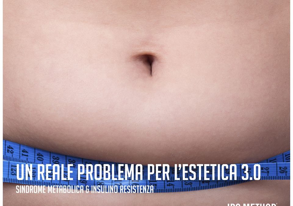 1° Congresso Medico per l’estetica avanzata: sindrome metabolica e insulino resistenza