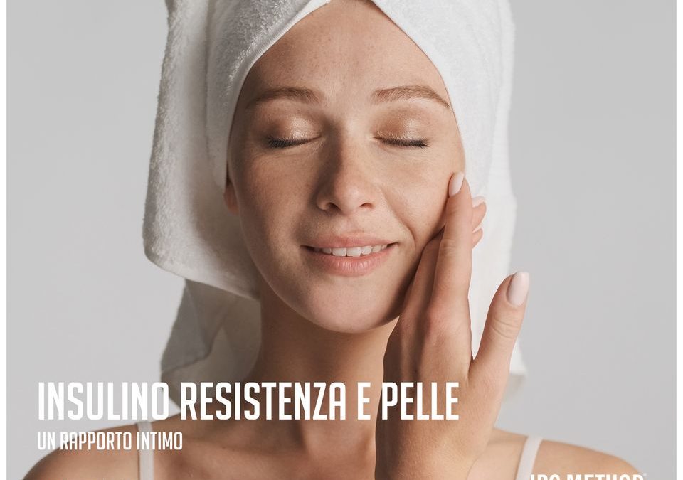 IPC METHOD per insulino resistenza e pelle